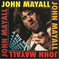 John Mayall - A Big Man